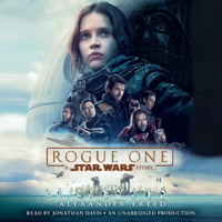 Alexander Freed - Rogue One: A Star Wars Story (Unabridged) artwork