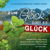 Zum Glück gibt es Glück