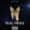 Real Nigga (feat. D Mac & Savii Cross) - HARD HEAD lyrics