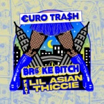 €URO TRA$H & Yellow Claw - Broke Bitch (feat. Lil Asian Thiccie)