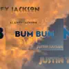 Bum Bum (feat. Justin Taylor) - Single album lyrics, reviews, download