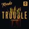 TROUBLE (feat. Absofacto) - Single