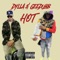 Hot (feat. GeeDubb) - Dylla lyrics