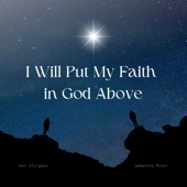 I Will Put My Faith in God Above artwork