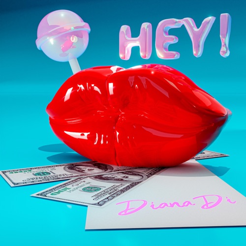 cover for track HEY! - Single of artist DIANA DI