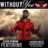 Without You (feat. Zacardi Cortez, Gasner the Artist & Jazze Pha) - Single