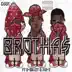 BROTHA$ (feat. B-BRAZY & ICE-T) - Single album cover