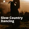 Slow Country Dancing album lyrics, reviews, download