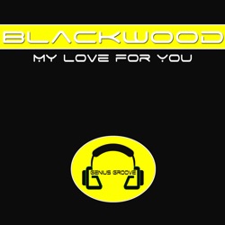 Blackwood - My Love for You