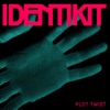 Identikit / Plot Twist - Single