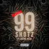 99 Shotz (feat. Hocus 45th) [Remix] - Single album lyrics, reviews, download