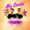 My Lovin' - Single album lyrics, reviews, download