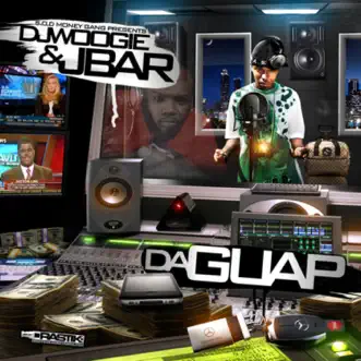 Da Guap: Hosted By DJ Woogie by Jbar album reviews, ratings, credits