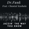 Jazzin' the Way You Know (feat. Chantal Kashala) [Dirrrty Dirk & Sir-G Extended Mix] artwork