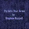 Fly into Your Arms song lyrics