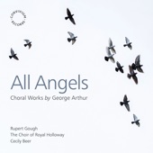All Angels: Choral Works by George Arthur artwork
