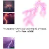 Thunderstorm and Lightning Strikes with Pink Noise, Loopable album lyrics, reviews, download