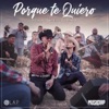 Porque Te Quiero (feat. Luis Alfonso Partida El Yaki) - Single