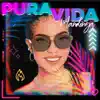 Pura Vida - Single album lyrics, reviews, download