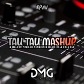 DJ Tau Tau Mashup X Melody Preman Pensiun Remix Full Beat Mengkane artwork