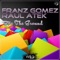 Bite the Ground - Franz Gomez & Raul Atek lyrics