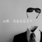 Mr.Nobody - Shaun the Legend lyrics