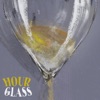 Hourglass - Single
