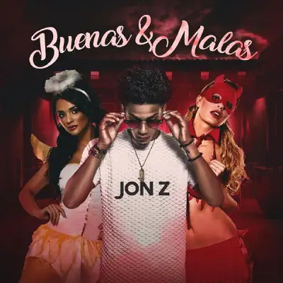 Buenas & Malas - Single - Jon Z