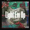Light Em Up song lyrics
