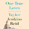 Taylor Jenkins Reid - One True Loves artwork