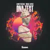 DNA Test - Single album lyrics, reviews, download