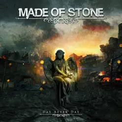 Day After Day - Made of Stone