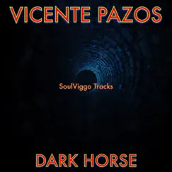 Dark Horse - Single by Vicente Pazos album reviews, ratings, credits