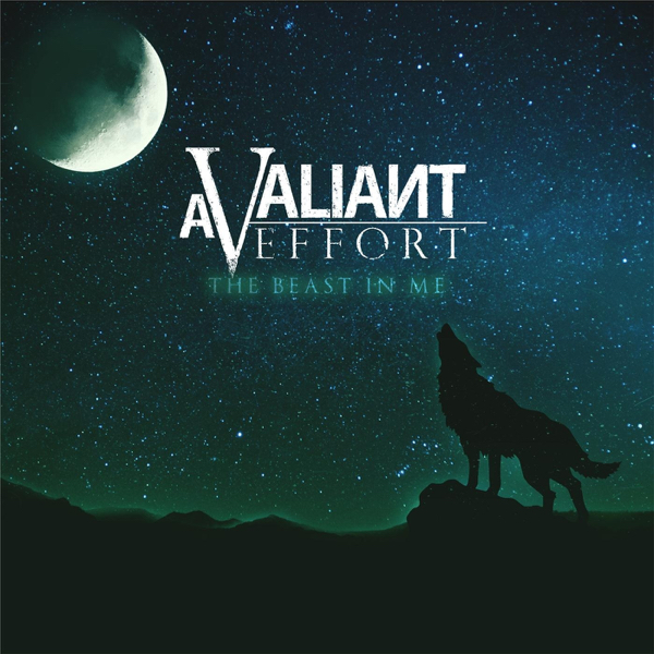 A Valiant Effort - The Beast in Me [EP] (2016)