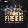 Tu Amor Me Persigue (Live) [feat. Oasis Ministry] - Single album lyrics, reviews, download