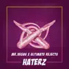 Haterz - Single album lyrics, reviews, download