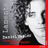 Stream & download Daniel Taylor: Lamento