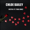 Justin J - Chloe Bailey (feat. Tone Jonez)