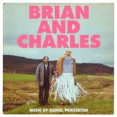 Brian and Charles (Original Motion Picture Soundtrack) artwork
