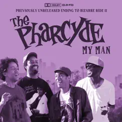 My Man - Single by The Pharcyde album reviews, ratings, credits