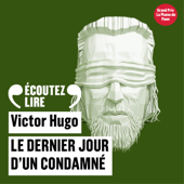 Le Dernier Jour d’un Condamné - Victor Hugo