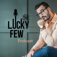 The Lucky Few Podcast podcast