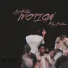 Motion (feat. Jay Montana) - Single album lyrics, reviews, download