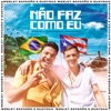 Não Faz Como Eu - Single