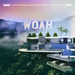 Woah - Single by RamRF album reviews, ratings, credits