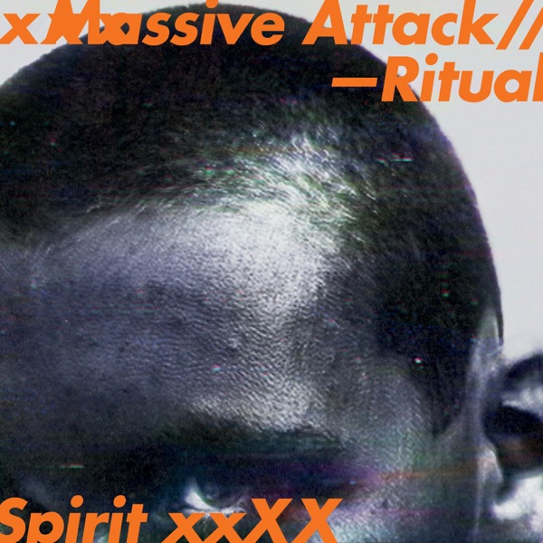 Ritual Spirit - EP - Massive Attack