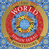 The World - Simon Sebag Montefiore
