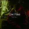 Real Chico - Que Pasa