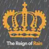 The Reign of Rain album lyrics, reviews, download