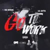 Go to Work (feat. Big Boogie) - Single album lyrics, reviews, download